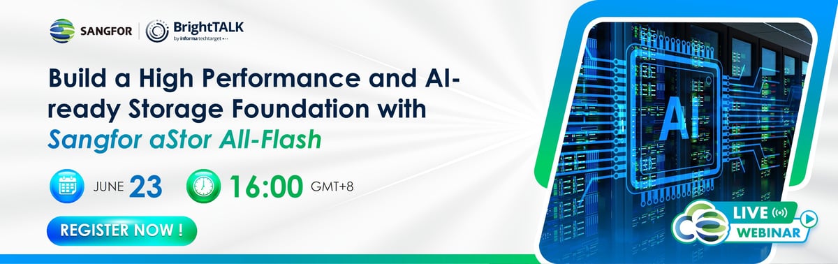 Build a High Performance and AI-ready Storage Foundation with Sangfor aStor All-Flash